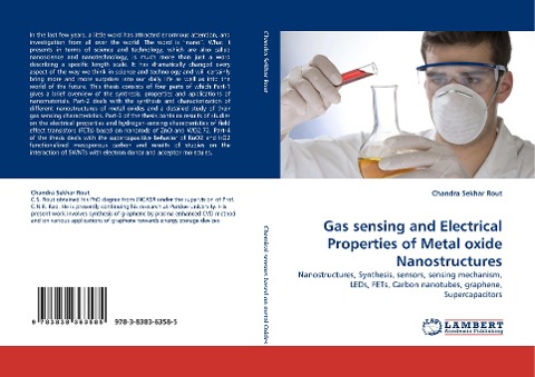 Gas sensing and Electrical Properties of Metal oxide Nanostructures: Nanostructures, Synthesis, sensors, sensing mechanism, LEDs, FETs, Carbon nanotubes, graphene, Supercapacitors