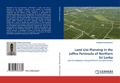 Land Use Planning in the Jaffna Peninsula of Northern Sri Lanka: Land Use Mapping, Change Detection and Optimization