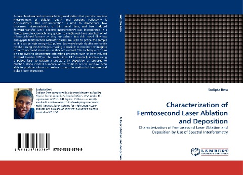 Characterization of Femtosecond Laser Ablation and Deposition: Characterization of Femtosecond Laser Ablation and Deposition by Use of Spectral Interferometry