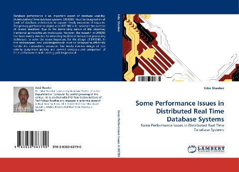 Some Performance Issues in Distributed Real Time Database Systems: Some Performance Issues in Distributed Real Time Database Systems