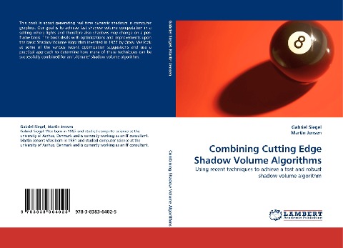 Combining Cutting Edge Shadow Volume Algorithms: Using recent techniques to achieve a fast and robust shadow volume algorithm