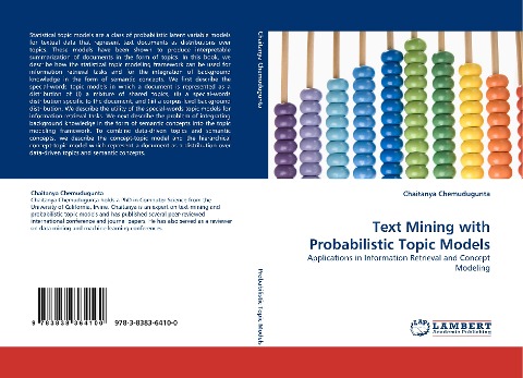 Text Mining with Probabilistic Topic Models: Applications in Information Retrieval and Concept Modeling