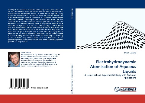 Electrohydrodynamic Atomisation of Aqueous Liquids: A Numerical and Experimental Study with Technical Applications