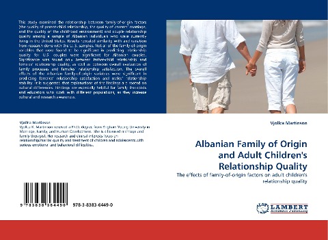 Albanian Family of Origin and Adult Childrens Relationship Quality: The effects of family-of-origin factors on adult childrens relationship quality