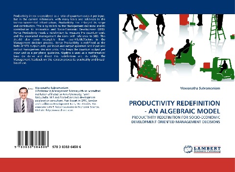 PRODUCTIVITY REDEFINITION - AN ALGEBRAIC MODEL: PRODUCTIVITY REDEFINITION FOR SOCIO-ECONOMIC DEVELOPMENT ORIENTED MANAGEMENT DECISIONS