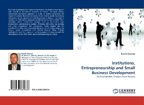 Institutions, Entrepreneurship and Small Business Development: An Econometric Analysis from Kosova
