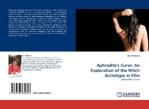 Aphrodites Curse: An Exploration of the Witch Archetype in Film: Aphrodites Curse