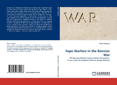 Rape Warfare in the Bosnian War: The Bosnian Women during Serbian Occupation: A Case Study of Gendered Violence during Wartime