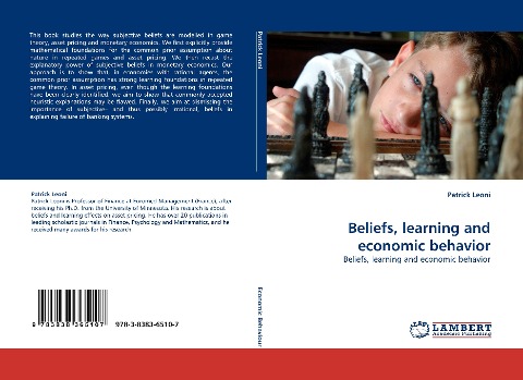 Beliefs, learning and economic behavior: Beliefs, learning and economic behavior
