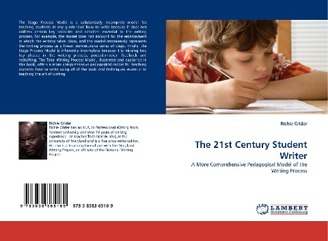 The 21st Century Student Writer: A More Comprehensive Pedagogical Model of the Writing Process