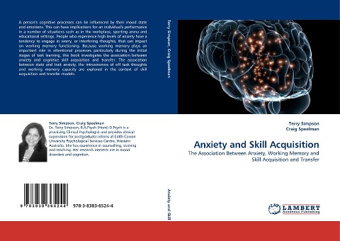 Anxiety and Skill Acquisition: The Association Between Anxiety, Working Memory and Skill Acquisition and Transfer