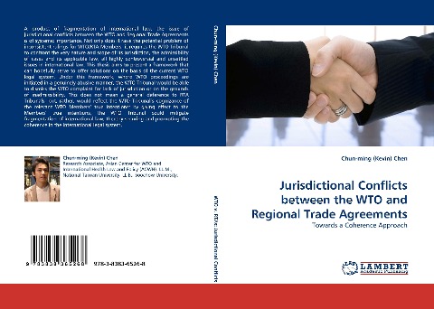 Jurisdictional Conflicts between the WTO and Regional Trade Agreements: Towards a Coherence Approach