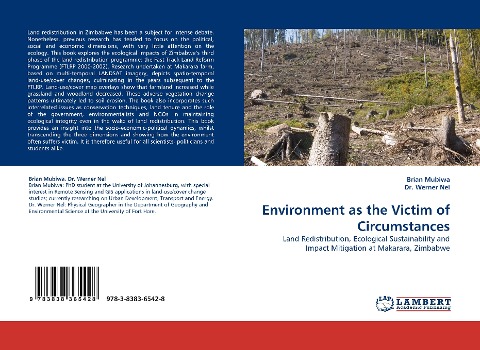 Environment as the Victim of Circumstances: Land Redistribution, Ecological Sustainability and Impact Mitigation at Makarara, Zimbabwe