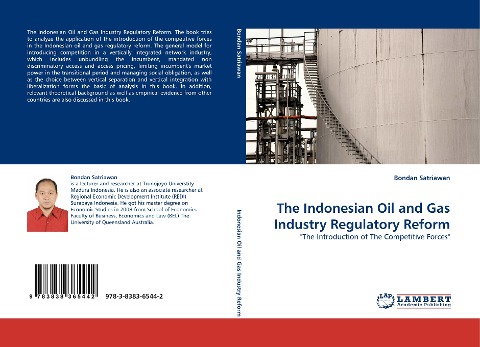 The Indonesian Oil and Gas Industry Regulatory Reform: The Introduction of The Competitive Forces