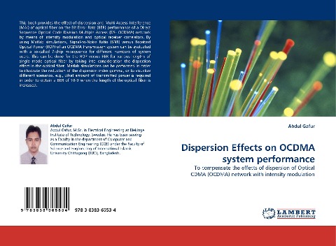 Dispersion Effects on OCDMA system performance: To compensate the effects of dispersion of Optical CDMA (OCDMA) network with intensity modulation