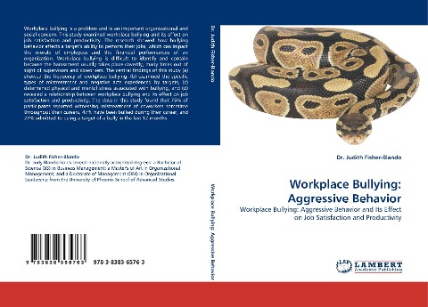 Workplace Bullying: Aggressive Behavior: Workplace Bullying: Aggressive Behavior and Its Effect on Job Satisfaction and Productivity