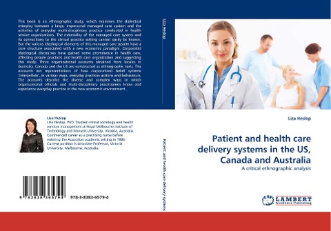 Patient and health care delivery systems in the US, Canada and Australia: A critical ethnographic analysis