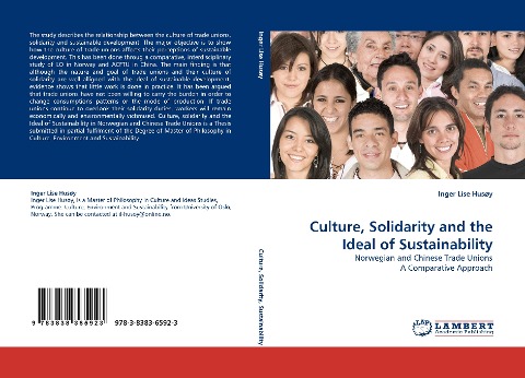 Culture, Solidarity and the Ideal of Sustainability: Norwegian and Chinese Trade Unions A Comparative Approach