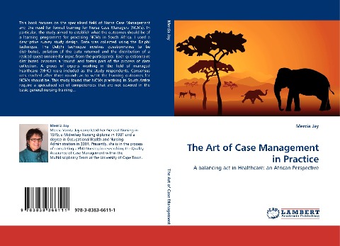 The Art of Case Management in Practice: A balancing act in Healthcare: an African Perspective