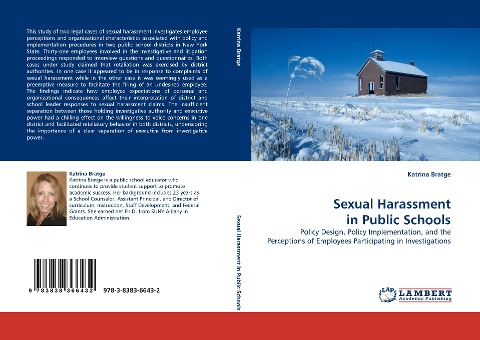 Sexual Harassment in Public Schools: Policy Design, Policy Implementation, and the Perceptions of Employees Participating in Investigations