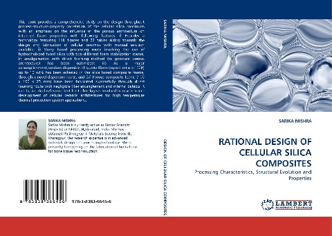 RATIONAL DESIGN OF CELLULAR SILICA COMPOSITES: Processing Characteristics, Structural Evolution and Properties