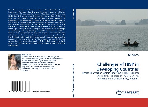 Challenges of HISP in Developing Countries: Health Information System Programme (HISP): Success and Failure, The cases of Thua Thien Hue province and HoChiMinh city, Vietnam.