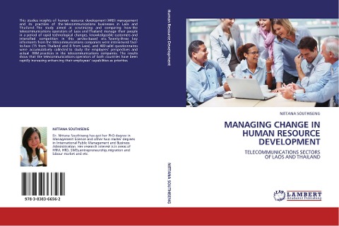 MANAGING CHANGE IN HUMAN RESOURCE DEVELOPMENT: TELECOMMUNICATIONS SECTORS  OF LAOS AND THAILAND