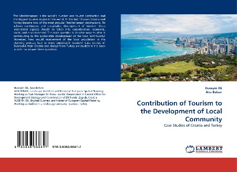 Contribution of Tourism to the Development of Local Community: Case Studies of Croatia and Turkey