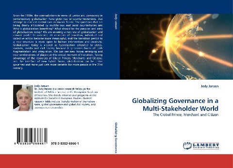 Globalizing Governance in a Multi-Stakeholder World: The Global Prince, Merchant and Citizen