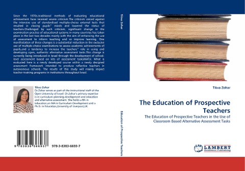 The Education of Prospective Teachers: The Education of Prospective Teachers in the Use of Classroom Based Alternative Assessment Tasks