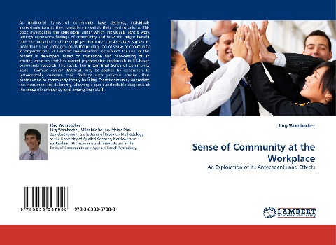 Sense of Community at the Workplace: An Exploration of its Antecedents and Effects