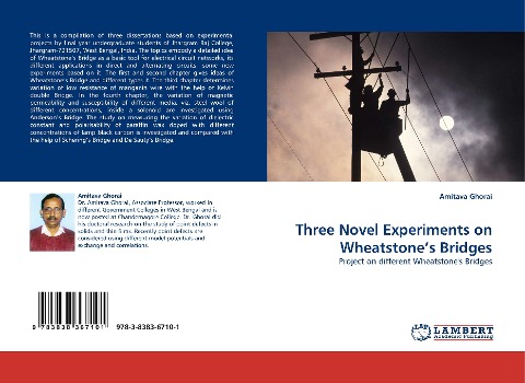 Three Novel Experiments on Wheatstones Bridges: Project on different Wheatstones Bridges