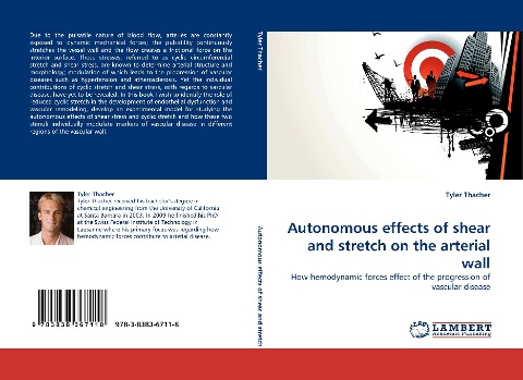 Autonomous effects of shear and stretch on the arterial wall: How hemodynamic forces effect of the progression of vascular disease