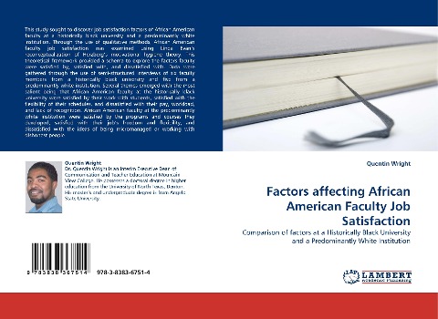 Factors affecting African American Faculty Job Satisfaction: Comparison of factors at a Historically Black University and a Predominantly White Institution