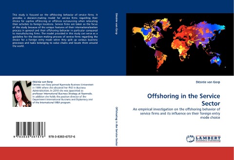 Offshoring in the Service Sector: An empirical investigation on the offshoring behavior of service firms and its influence on their foreign entry mode choice