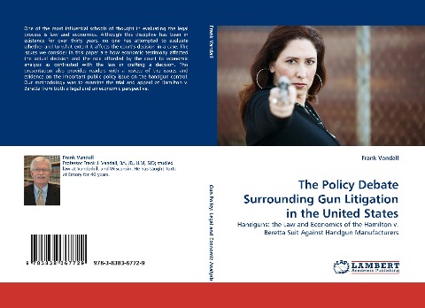 The Policy Debate Surrounding Gun Litigation in the United States: Handguns:  the Law and Economics of the Hamilton v. Beretta Suit Against Handgun Manufacturers