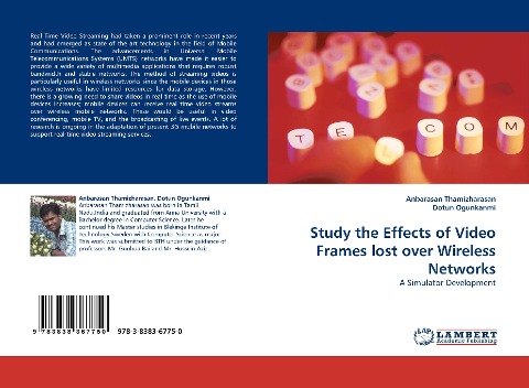 Study the Effects of Video Frames lost over Wireless Networks: A Simulator Development