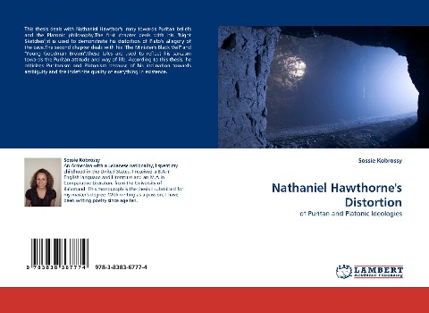 Nathaniel Hawthornes Distortion: of Puritan and Platonic Ideologies