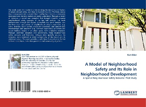 A Model of Neighborhood Safety and Its Role in Neighborhood Development: A Spatial Neighborhood Safety Indicator Pilot Study