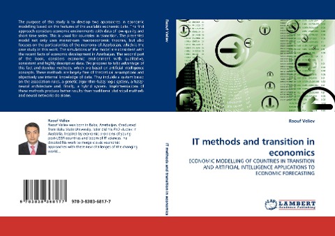 IT methods and transition in economics: ECONOMIC MODELLING OF COUNTRIES IN TRANSITION AND ARTIFICIAL INTELLIGENCE APPLICATIONS TO ECONOMIC FORECASTING