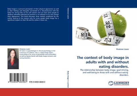 The context of body image in adults with and without eating disorders.: The relationship between body image, goal striving, and well-being in those with and without eating  disorders.
