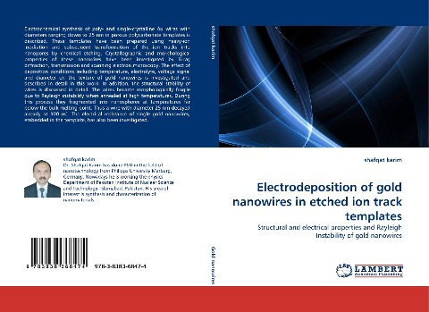 Electrodeposition of gold nanowires in etched ion track templates: Structural and electrical properties and Rayleigh Instability of gold nanowires