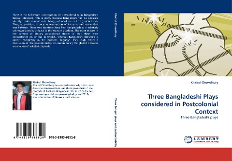 Three Bangladeshi Plays considered in Postcolonial Context: Three Bangladeshi plays