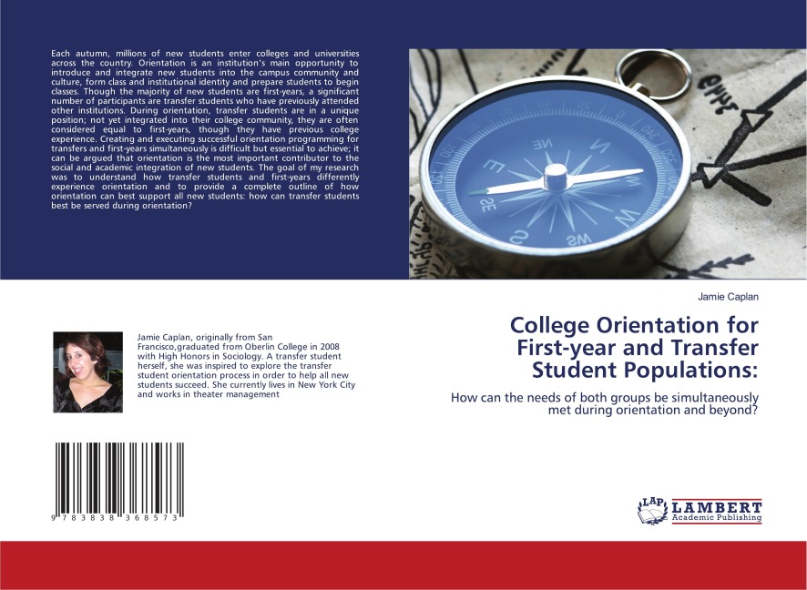College Orientation for First-year and Transfer Student Populations:: How can the needs of both groups be simultaneously met during orientation and beyond?