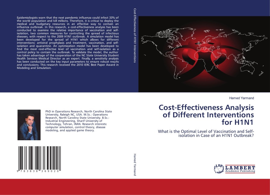 Cost-Effectiveness Analysis of Different Interventions for H1N1: What is the Optimal Level of Vaccination and Self-isolation in Case of an H1N1 Outbreak?