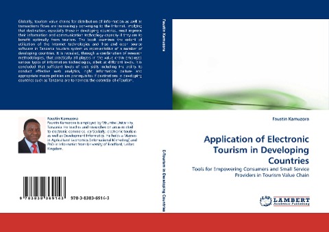 Application of Electronic Tourism in Developing Countries: Tools for Empowering Consumers and Small Service Providers in Tourism Value Chain