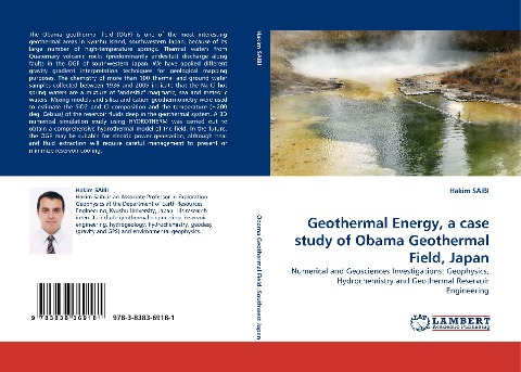Geothermal Energy, a case study of Obama Geothermal Field, Japan: Numerical and Geosciences Investigations: Geophysics, Hydrochemistry and Geothermal Reservoir Engineering