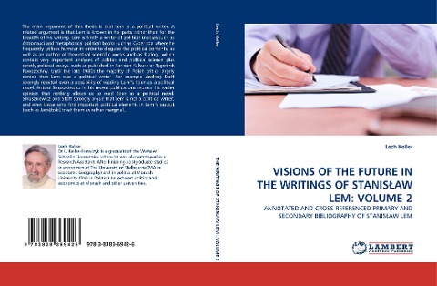 VISIONS OF THE FUTURE IN THE WRITINGS OF STANIS¿AW LEM: VOLUME 2: ANNOTATED AND CROSS-REFERENCED PRIMARY AND SECONDARY BIBLIOGRAPHY OF STANIS¿AW LEM