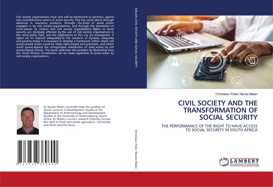 CIVIL SOCIETY AND THE TRANSFORMATION OF SOCIAL SECURITY: THE PERFORMANCE OF THE RIGHT TO HAVE ACCESS TO SOCIAL SECURITY IN SOUTH AFRICA