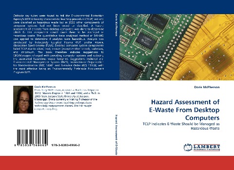 Hazard Assessment of E-Waste From Desktop Computers: TCLP Indicates E-Waste Should be Managed as Hazardous Waste